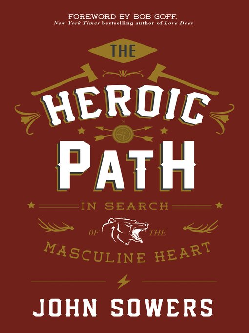 Title details for The Heroic Path by John Sowers - Available